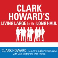 Clark_Howard_s_living_large_for_the_long_haul